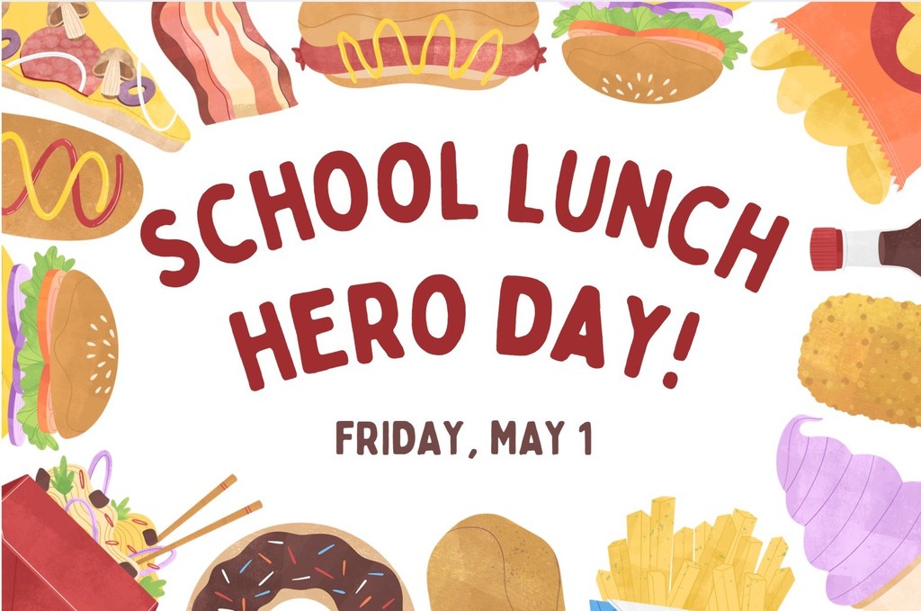School Lunch Hero Day - 5-1-26