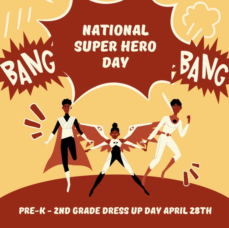 Superhero Day- April 28, 2026