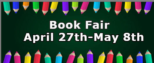 Book Fair April 27th-May 8th