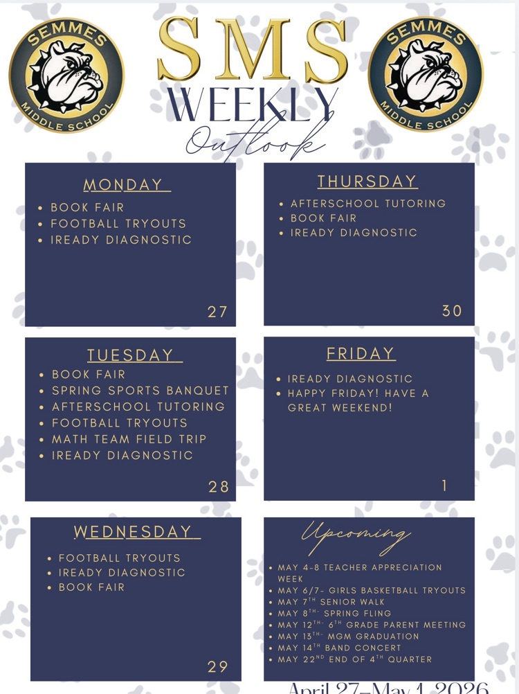 Semmes MS Weekly Outlook