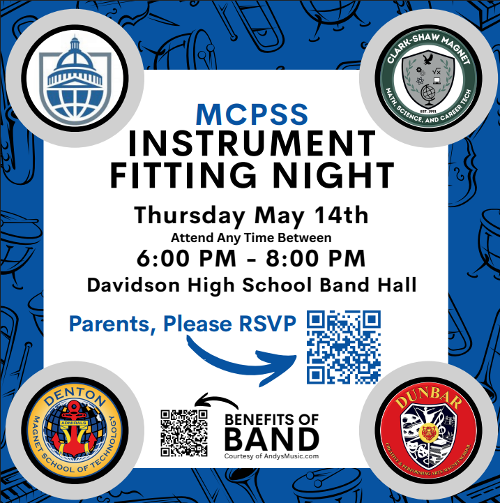 A flyer promoting MCPSS Instrument Fitting Night, which will be hosted on Thursday, May 14th between 6:00pm-8:00pm at the Davidson High School High School Band Hall. It is for students that will be attending a magnet school (with the exception of Philips, which will host theirs at a later date) and would like to join band. Please scan the QR code to RSVP.