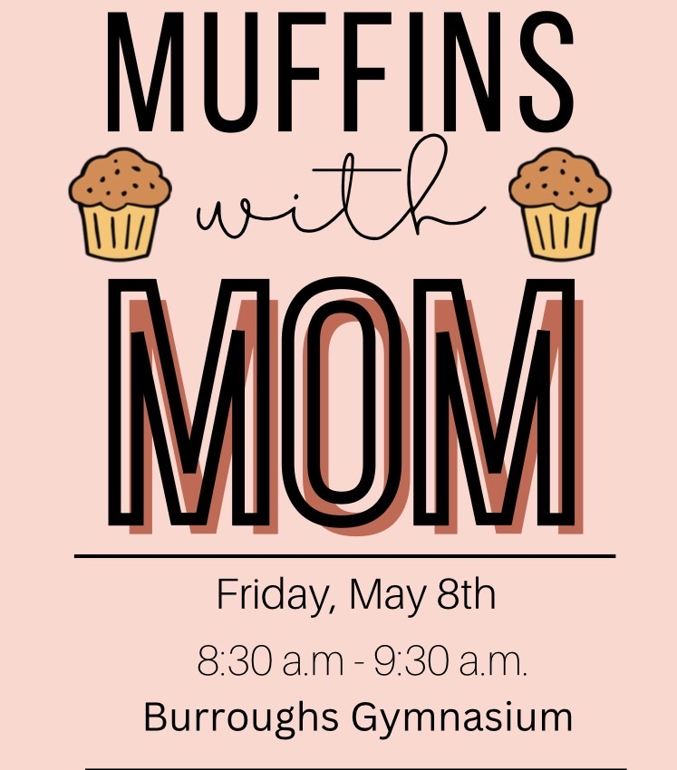 Muffins with Mom- May 8, 2026
