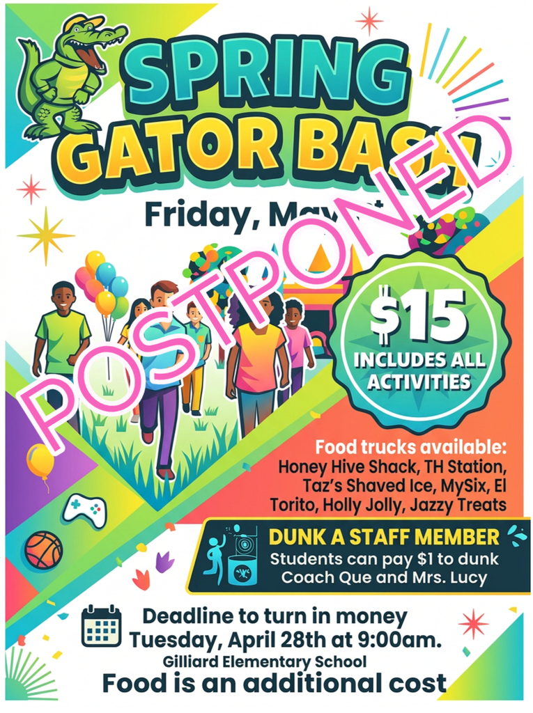 Good afternoon parents. Due to the inclement weather we will receive tomorrow, May 1st. The Gator Bash has been postponed until Monday, May 4th. Thank you. 