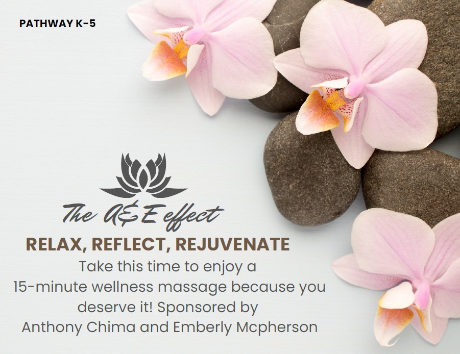 Flyer with spa stones and pink flowers. The flyer reads "the A&E effect. Relax, Reflect, and Rejuvenate". Take this time to enjoy a 15-minute wellness massage because you deserve it! Sponsored by Anthony Chima and Emberly McPherson 