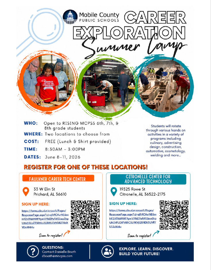 🔍☀️ MCPSS Career Exploration Summer Camp 2026 ☀️🔍 Calling all rising 6th, 7th, and 8th grade students! This FREE summer camp is the perfect opportunity for students to explore exciting career pathways through hands-on learning experiences! Students will rotate through interactive activities in: 🔧 Automotive 👩🍳 Culinary Arts 💇 Cosmetology ⚡ Welding 🎨 Advertising Design 🏗️ Construction …and so much more! 📍 Two locations available: ▪️ Faulkner Career Tech Center ▪️ Citronelle Center for Advanced Technology 📅 June 8–11, 2026 ⏰ 8:30 AM – 3:00 PM 🍽️ Lunch & Camp Shirt Provided FREE Students will have the chance to explore future careers, learn new skills, and discover interests in a fun and engaging environment!