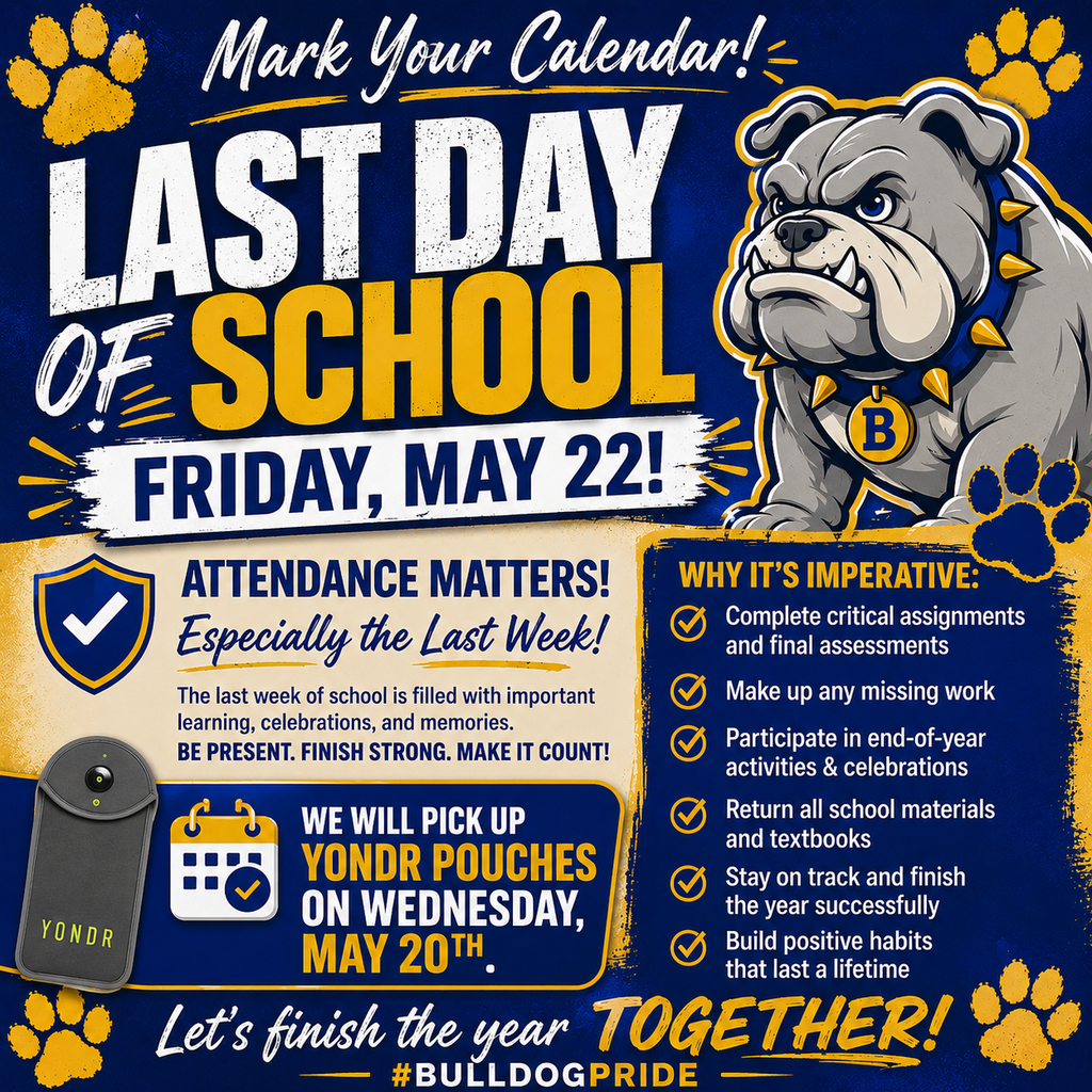 Last Day of School May 22, YONDR Pick Up May 20
