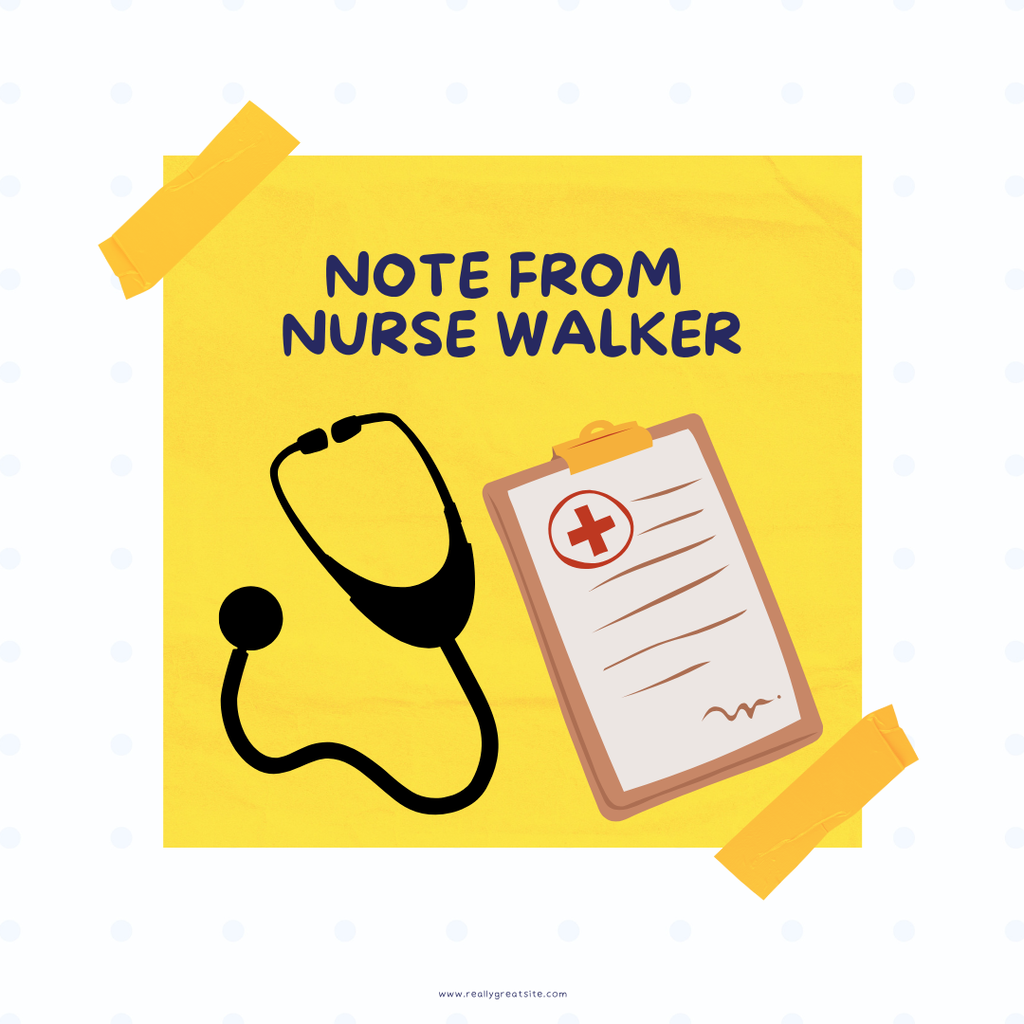 Graphic announcing message from Nurse Walker 