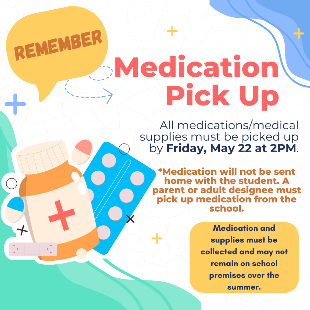 Medication Pick Up Reminder before summer