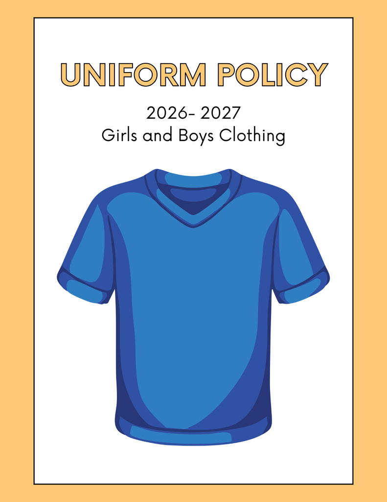 Uniform Policy for the 26/27 school year for both boys and girls with a yellow boarder and a blue tee shirt clip art image in the center 