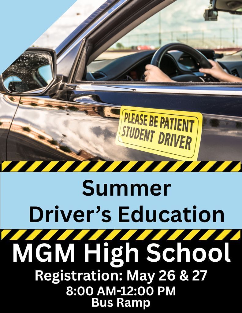 Summer Driver's Education: Registration May 26 & 27 from 8-12 at the Bus Ramp