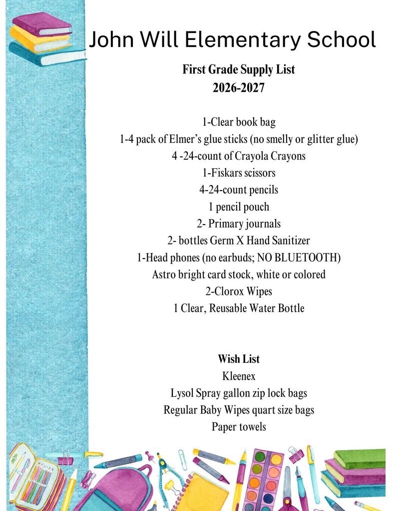 A document for John Will Elementary School lists first-grade supplies for the 2026-2027 school year. Items include books, crayons, scissors, pencils, and more.