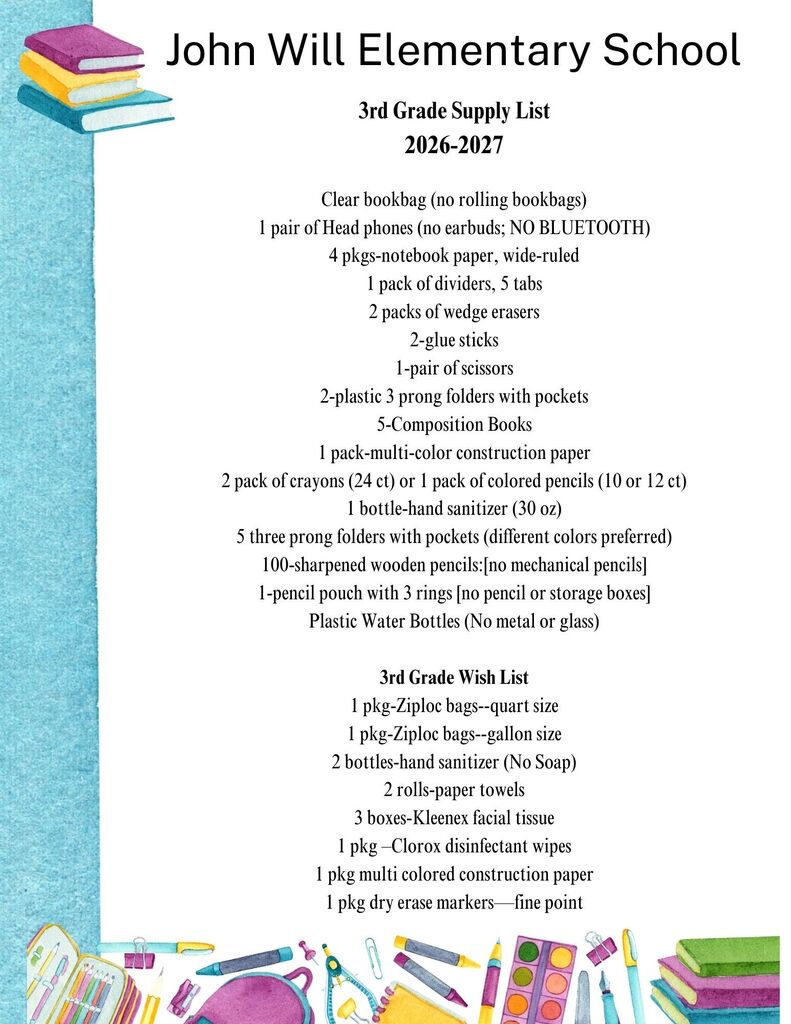 A list of third grade supplies for John Will Elementary School includes books, pencils, folders, and other items.