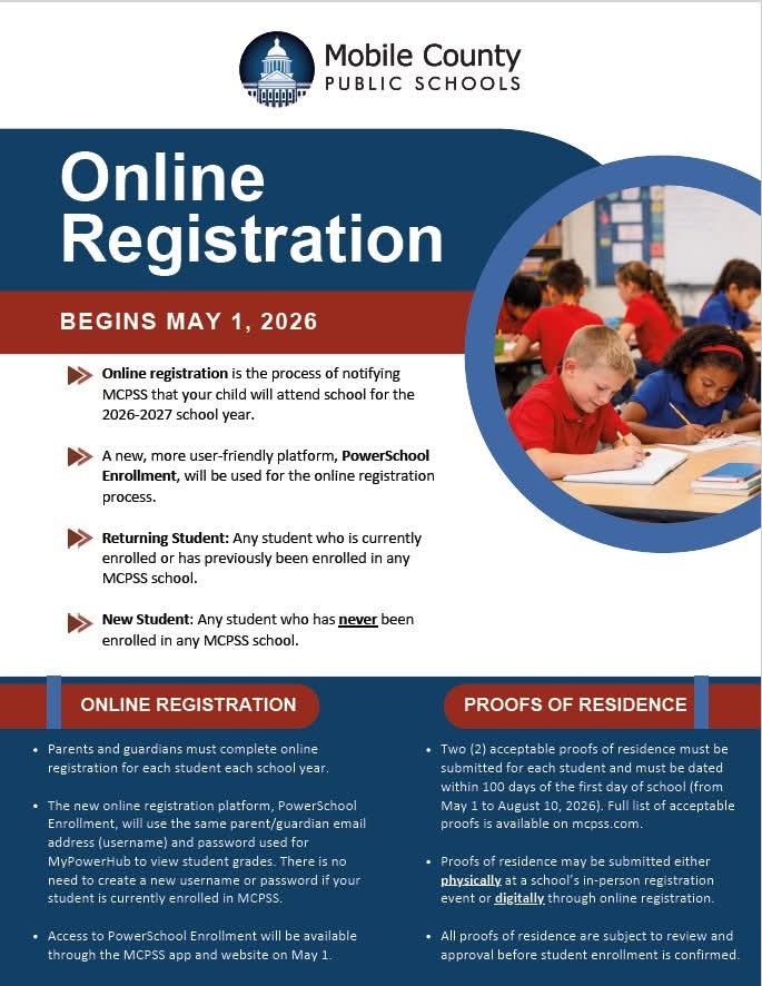📢 Big News for the 2026-2027 School Year! 🎒Online Registration for Mobile County Public Schools begins May 1, 2026. We are moving to a brand-new, user-friendly platform called PowerSchool Enrollment to make the process easier than ever for our families. Whether your child is a returning student or joining the MCPSS family for the first time, all parents and guardians must complete this process.📝 What You Need to Know: Existing Families: No need to create a new account! Use your current MyPowerHub email and password to log in. Where to Register: Access the portal starting May 1 through the MCPSS app or our official website. Proofs of Residence: You will need to submit two (2) acceptable proofs dated within 100 days of the first day of school (May 1 – August 10, 2026).Submission Options: You can upload your documents digitally during online registration or bring them to an in-person registration event at your school. For a full list of acceptable proofs of residence, please visit mcpss.com. Let’s get ready for an amazing year!