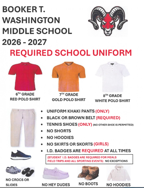 Washington Middle School grade level polo shirts: red- sixth, gold-seventh, white-eighth and khaki pants for all grade levels. Uniform shoe is black tennis shoes. No crocs, slides, Hey Dudes, boots, or hoodies.