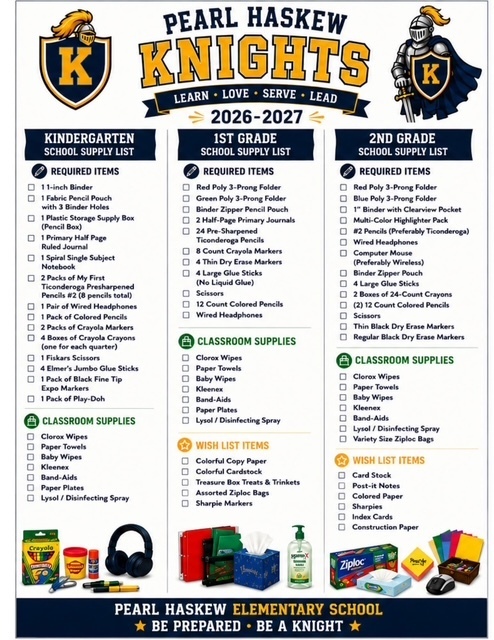 School supply list for Pearl Haskew Knights for the 2026-2027 school year. Kindergarten, 1st and 2nd grade lists are included.