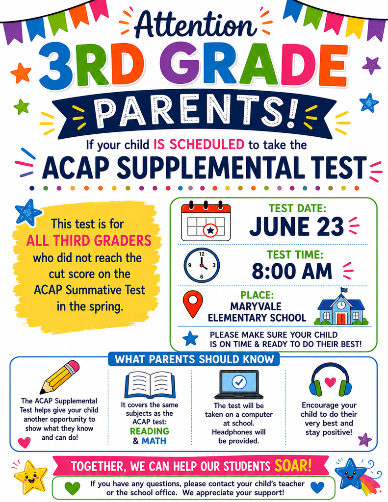 Flyer announces ACAP Supplemental Test for third graders, scheduled for June 23 at 8:00 AM at Maryvale Elementary School.