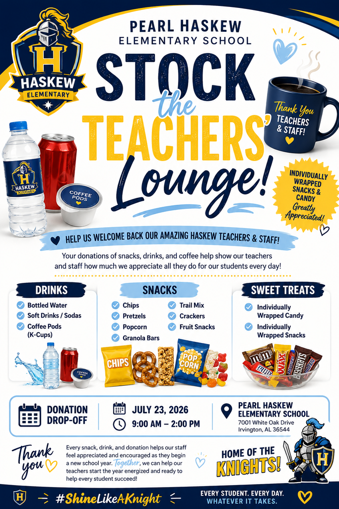 Poster advertising the "Stock the Teachers' Lounge" event at Pearl Haskew Elementary School. Includes items like coffee pods, chips, snacks, and drinks.