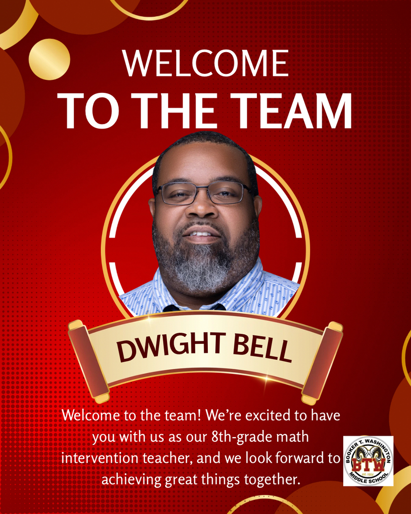 Welcome to the Team Dwight Bell, 8th grade math intervention teacher.