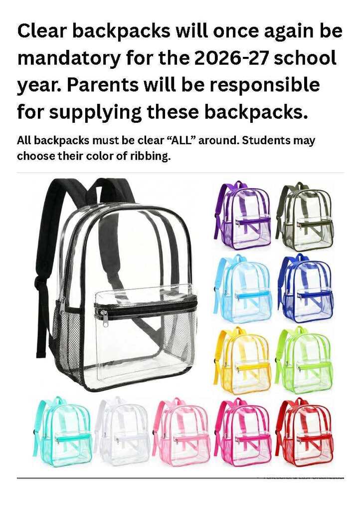 Clear bookbags will be required for the 26-27 school year. Parents will be responsible for supplying these backpacks. Image for various clear bookbags.