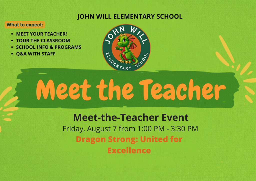 An event flyer for John Will Elementary School with a green background. It highlights "Meet the Teacher" and provides details for the event.