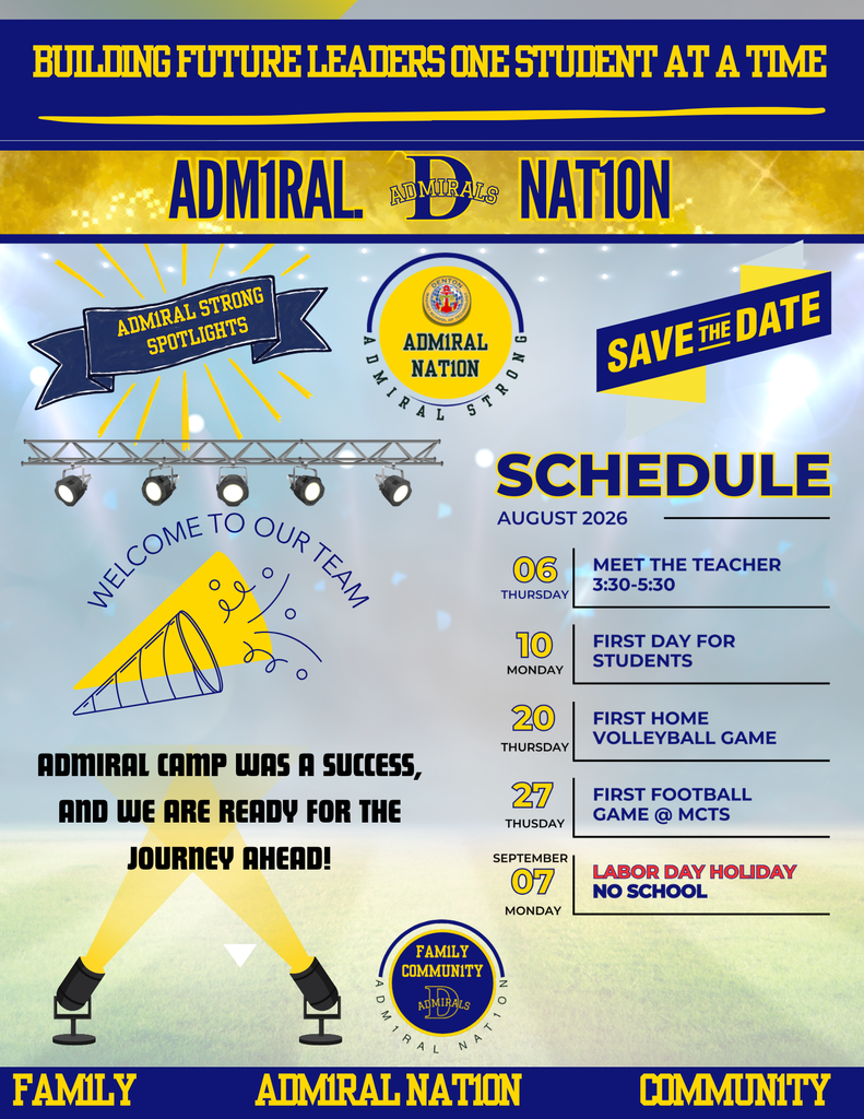 We had a great time welcoming our new students at Admiral Camp this past week! We are excited and ready for our journey ahead! Save these important dates!
