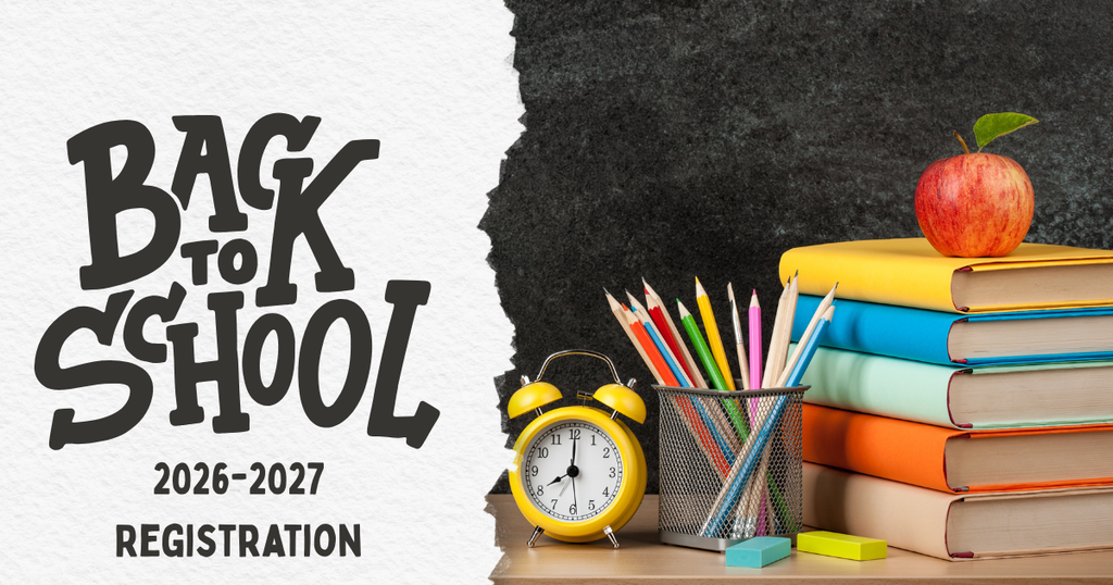 Text "BACK TO SCHOOL 2026-2027 REGISTRATION" with books, an apple, a clock, and a pencil holder.