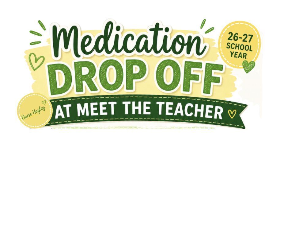 A sign for medication drop-off at a school event, dated 26-27, featuring a green banner with text and icons.