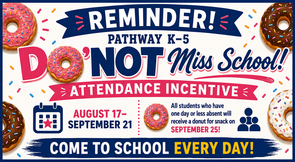 Poster promoting school attendance with doughnuts and a reminder to not miss school, from August 17 to September 21.