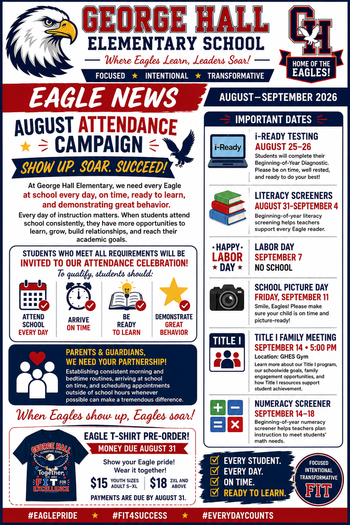 A poster for the George Hall Elementary School August Attendance Campaign, featuring an eagle graphic, dates, and a list of key information.