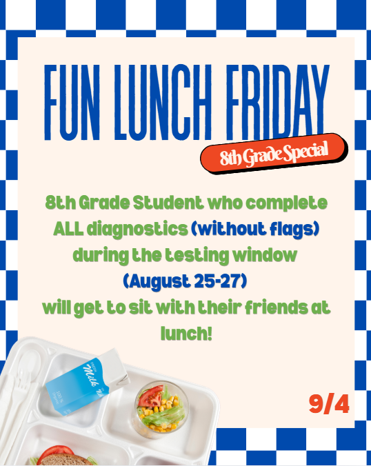 8th Grade iReady Incentive August 25-27