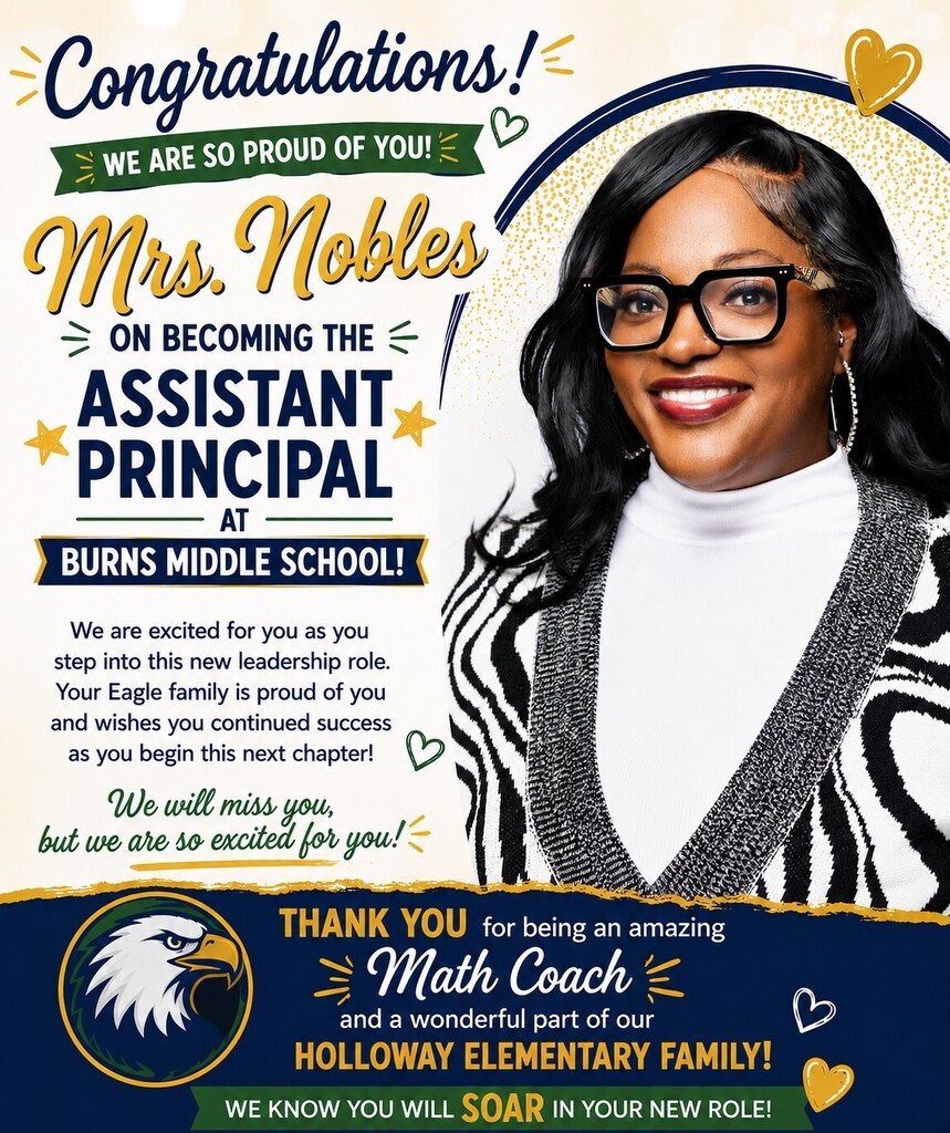 A poster congratulates Mrs. Nobles for her new role as Assistant Principal, featuring her smiling photo, a school logo, and celebratory hearts.
