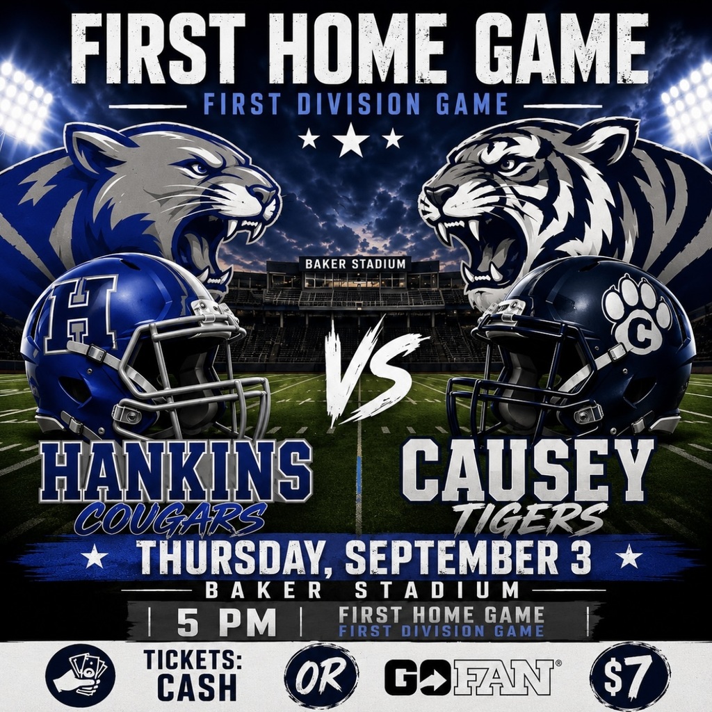 Poster for the first home game. Two football helmets with Hankins Cougars on the left and Causey Tigers on the right.
