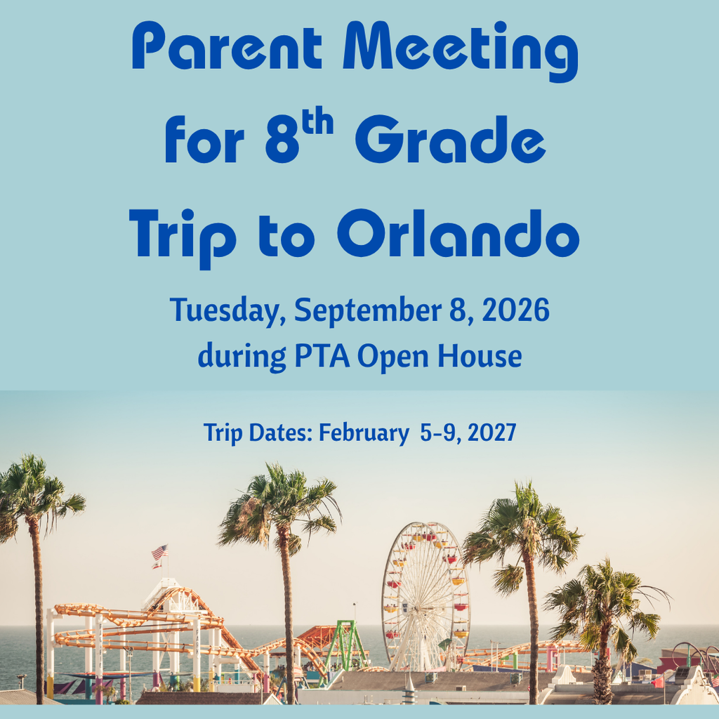 graphic announcing parent meeting regarding 8th grade trip
