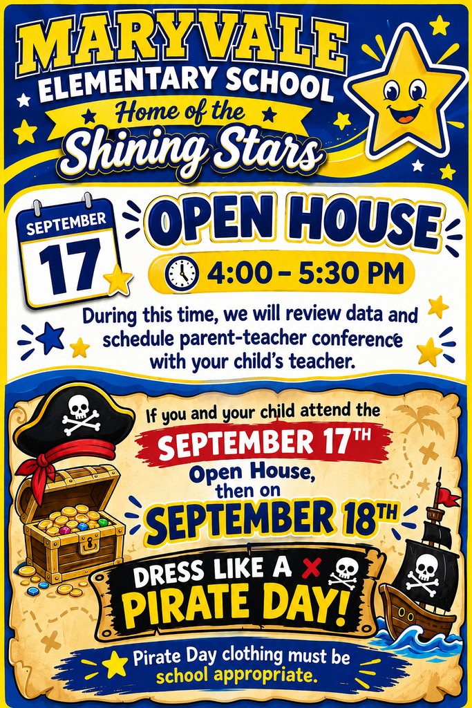 An open house flyer for Maryvale Elementary School on September 17. Times are 4:00 to 5:30 PM. Dress like a pirate on September 18.