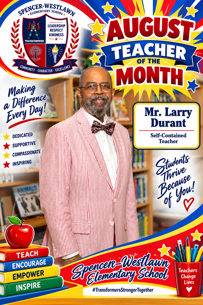 August Teacher of the Month Mr. Larry Durant
