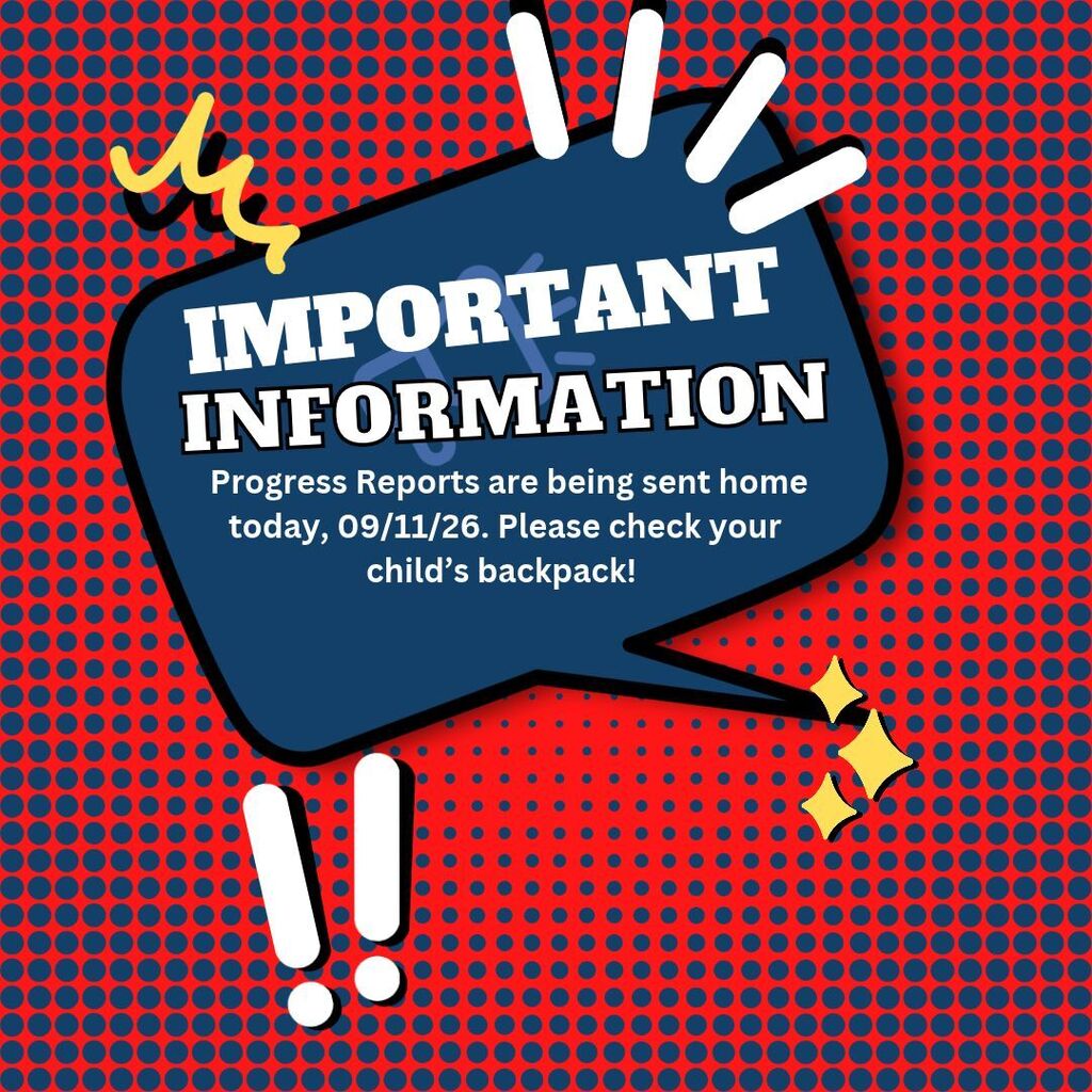 Progress Reports sent home today 9/11