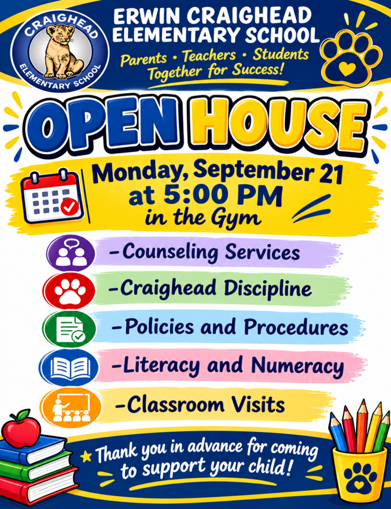 An open house flyer for Erwin Craighead Elementary School. It includes topics like counseling services, discipline, policies, literacy, numeracy, and classroom visits.