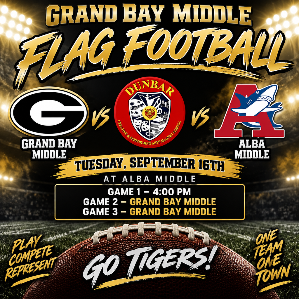 🏈 Game Day at Grand Bay Middle! Our Grand Bay Middle Tigers are ready for some flag football action today at Alba Middle! We’ll be competing in the 2nd and 3rd games of the day. 📍 Location: Alba Middle ⏰ Game 1 starts at 4:00 PM 🏈 Grand Bay plays in Games 2 & 3 Come out and support our Tigers as they compete, represent, and leave it all on the field! One Team. One Town. Go Tigers! 🐯