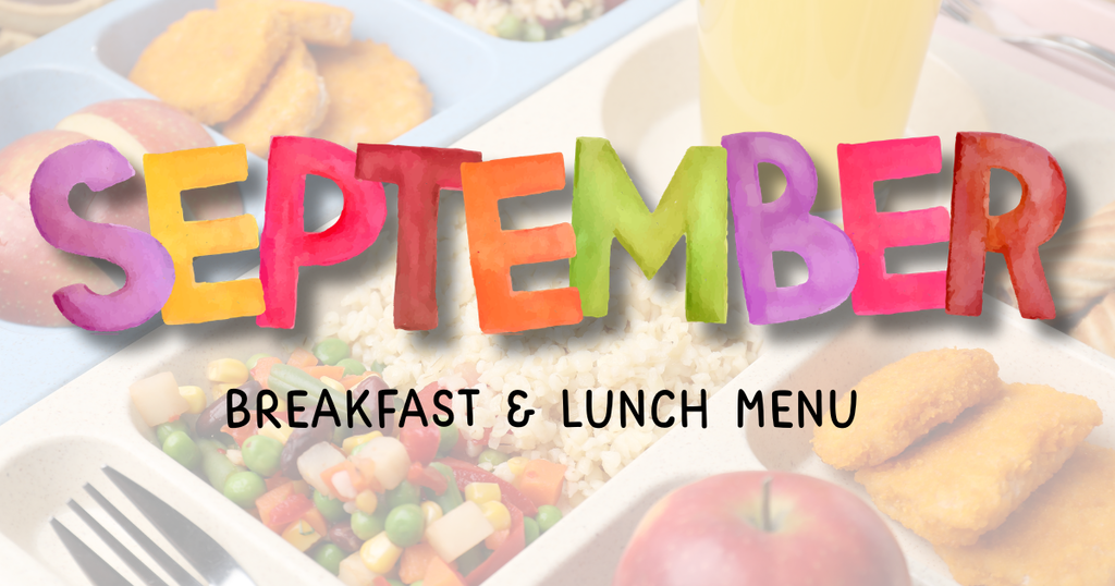 Colorful letters spell "SEPTEMBER" over a tray of food. The tray has a fork, apple, chicken nuggets, and a drink.
