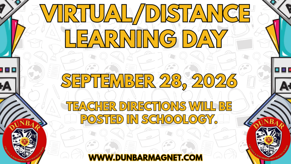 Virtual Learning Day is September 28, 2026. Teacher directions will be posted in Schoology.