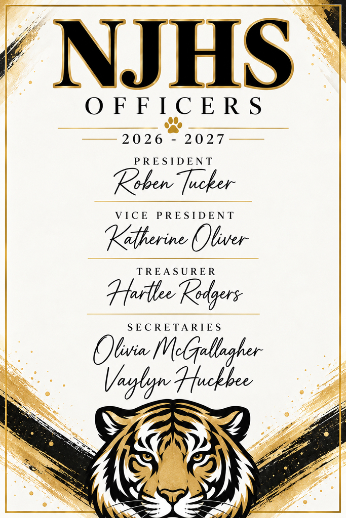 An announcement displays "NJHS Officers 2026-2027." It lists President Roben Tucker, Vice President Katherine Oliver, Treasurer Hartlee Rodgers, and Secretaries Olivia Mcgallagher and Vaylyn Huckbee. A tiger head is at the bottom.