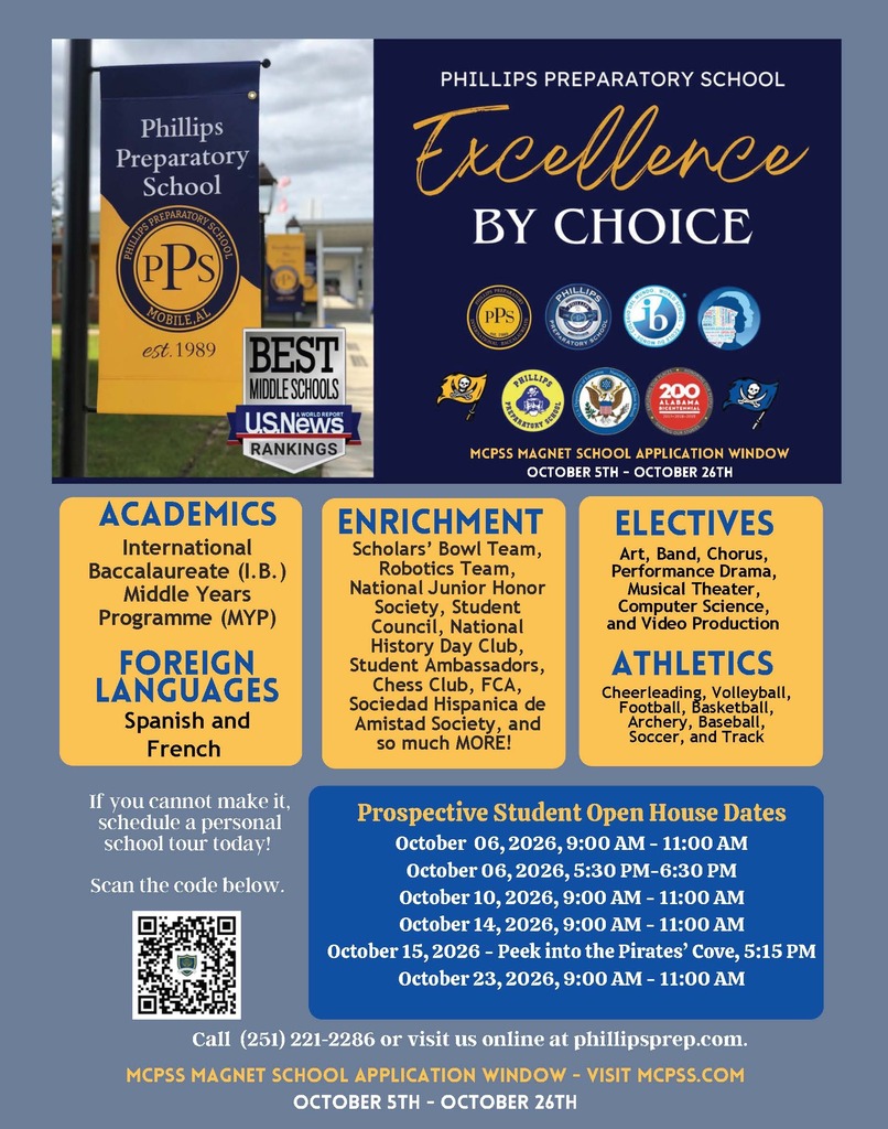 The grey, yellow, and blue flyer announces that you can schedule a school tour today by scanning the QR code. It also lists the good things about Philips, including International Baccalaureate (IB) Middle Years Programme (MYP), Spanish and French, Scholars' Bowl Team, Robotics Team, National Junior Honor Society, Student Council, National History Day Club, Student Ambassadors, Chess Club, FCA, Sociedad Hispanica de Amistad Society, Art, Band, Chorus, Performance Drama, Musical Theater, Computer Science, Video Production, Cheerleading, Volleyball, Football, Basketball, Archery, Baseball, Soccer, and Track. The open house dates are Oct. 6 9am-11am, Oct. 6 5:30pm-6:30pm, Oct. 10 9am-11am, Oct. 14 9am-11am, Oct. 15 (Peek into the Pirates' Cove) 5:15pm, and Oct. 23 9am-11am. The MCPSS Magnet School Application Window is Oct. 5-Oct. 26.
