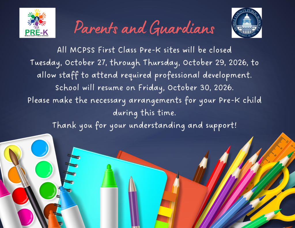 A blue flyer with school supplies at the bottom announces that all MCPSS first class Pre-K sites will be closed Tuesday, Oct. 27-Thursday, Oct. 29 to allow staff to attend required professional development. School will resume on Friday, Oct. 30.
