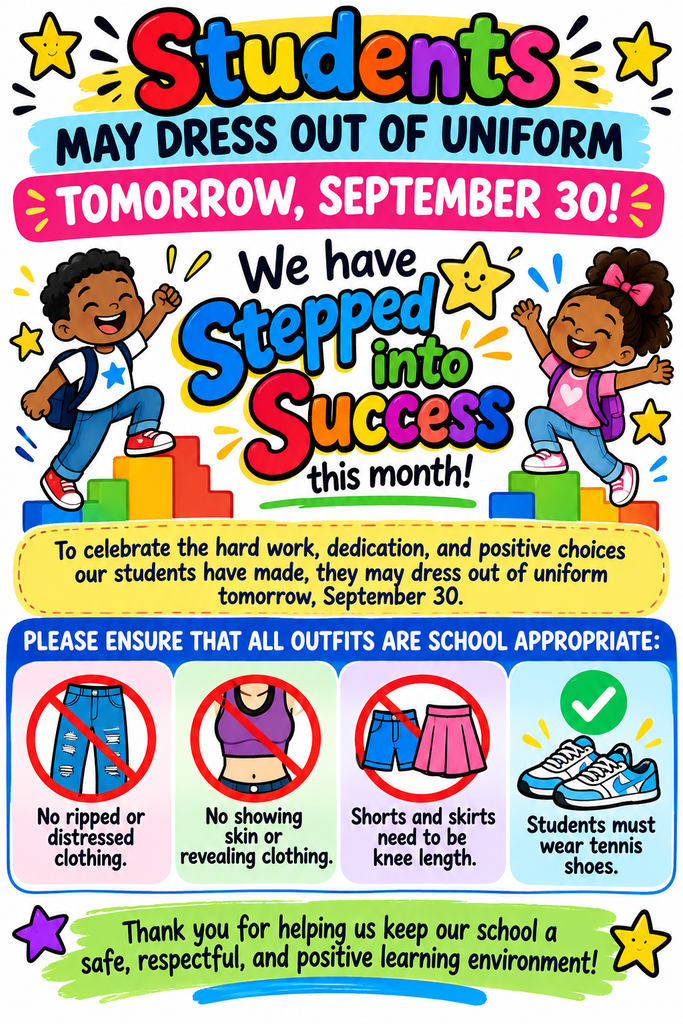 Poster announces students can dress out of uniform on September 30. Contains colorful illustrations, text, and icons about appropriate clothing.