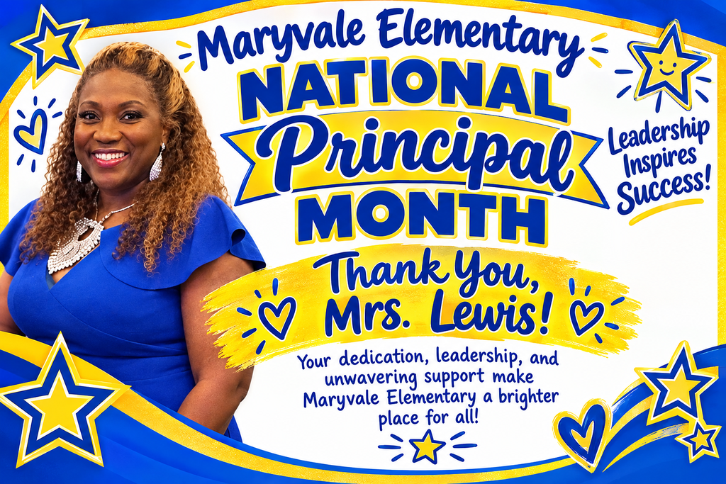 A poster with a smiling woman, Mrs. Lewis, and stars. Text reads "Maryvale Elementary National Principal Month" and "Thank you, Mrs. Lewis."
