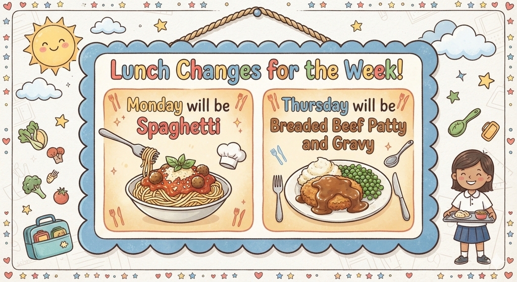 A menu board lists meal options for two days. Monday features spaghetti, and Thursday offers breaded beef patty and gravy.
