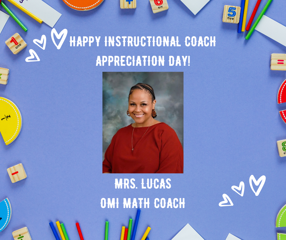 A blue background with math manipulatives around as the border features a photo of a smiling adult woman. Text reads "Happy Instructional Coach Appreciation Day!" and "Mrs. Lucas" is below.