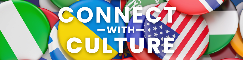 Connect with Culture