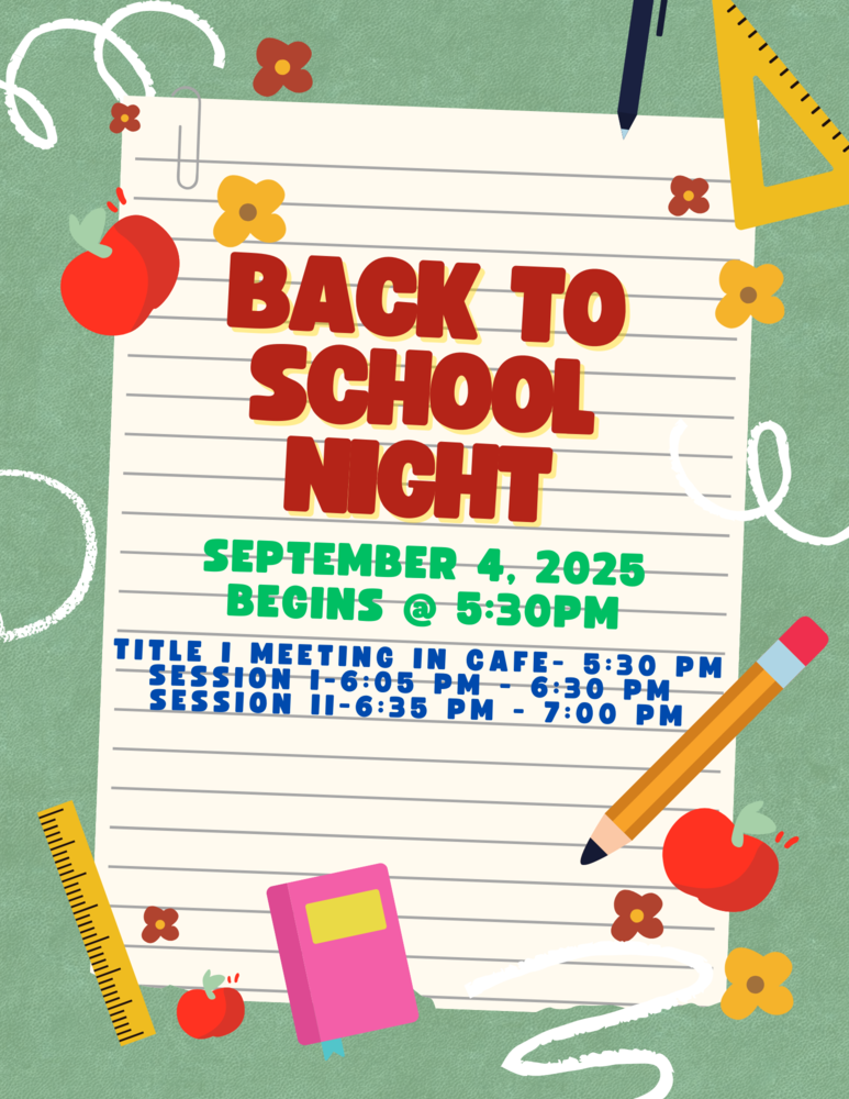 Back to School Night September 4, 2025 5:30-7:00 pm