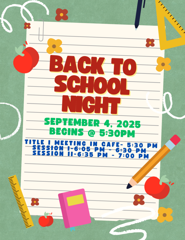 Back to School Night September 4, 2025 5:30-7:00 pm